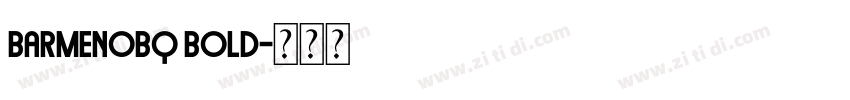 BarmenoBQ Bold字体转换